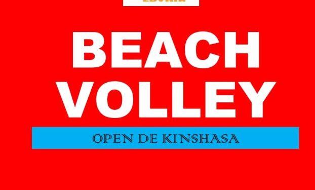 Beach Volley;L’EBVKIN annonce la clôture des inscriptions pour l’Open de Kinshasa ce samedi 15 février à 18h00.