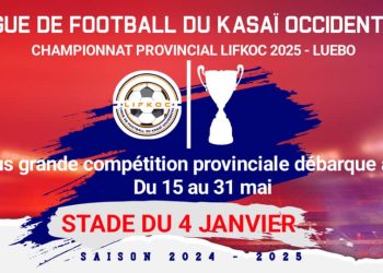 FOOTBALL/LIFKOC:Le Championnat Provincial officiellement annoncé à LUEBO,dans la province du Kasaï.