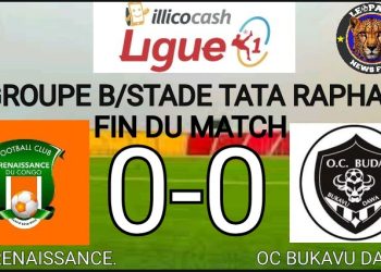 Linafoot Ligue 1/Groupe B:FC RENAISSANCE DU CONGO et OC BUKAVU DAWA dos à dos.